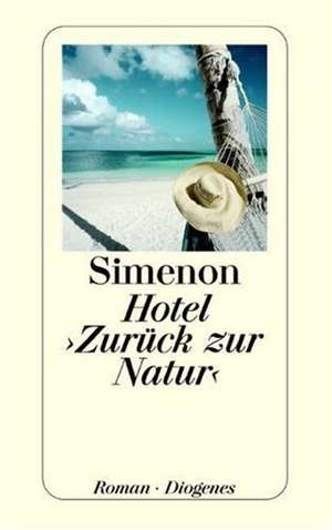 Hotel "Zurück zur Natur" de Georges Simenon