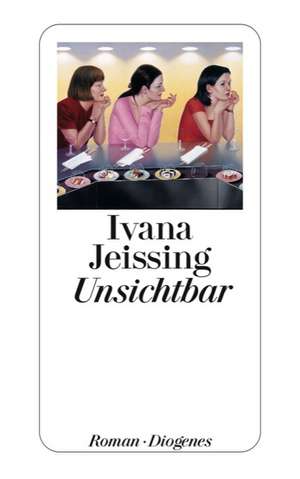 Unsichtbar de Ivana Jeissing