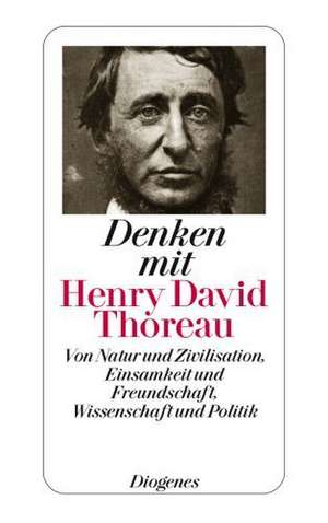 Denken mit Henry David Thoreau de Henry David Thoreau