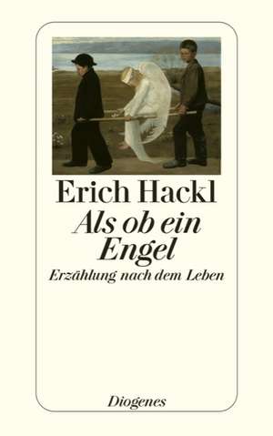 Als ob ein Engel de Erich Hackl