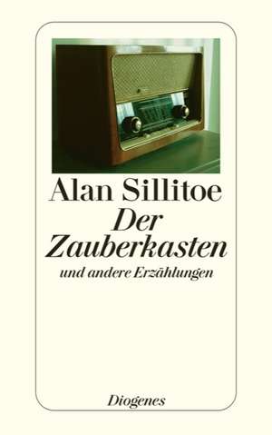 Der Zauberkasten de Alan Sillitoe