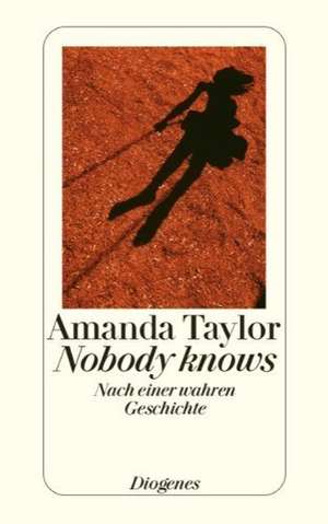 Nobody knows de Amanda Taylor