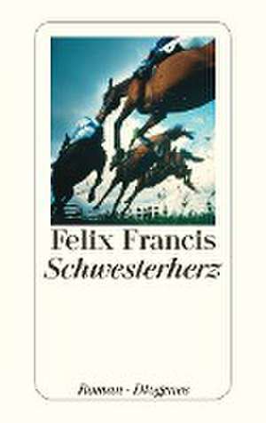 Schwesterherz de Felix Francis