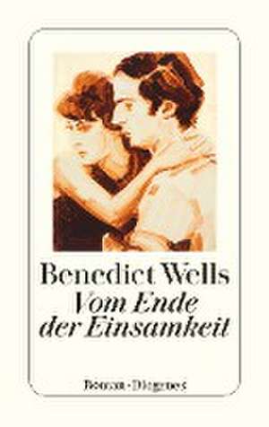 Vom Ende der Einsamkeit de Benedict Wells