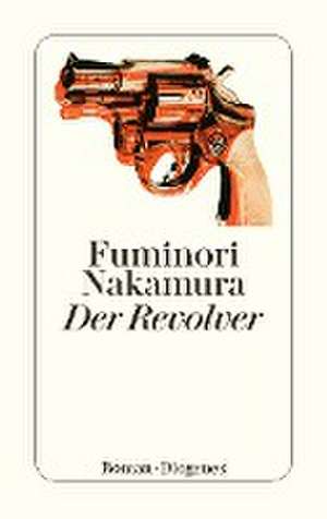 Der Revolver de Fuminori Nakamura