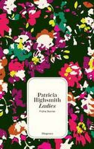 Ladies de Patricia Highsmith