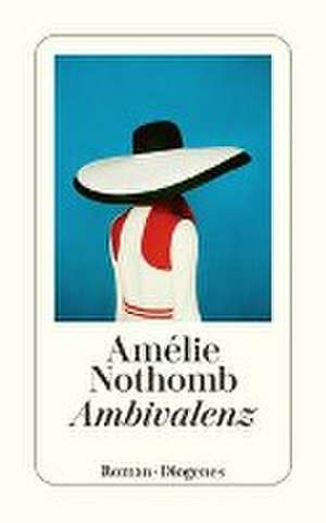 Ambivalenz de Amélie Nothomb