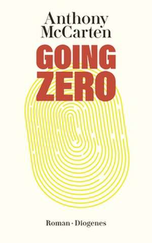 Going Zero de Anthony McCarten