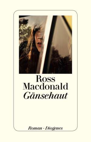 Gänsehaut de Ross Macdonald