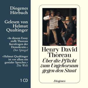 Über die Pflicht zum Ungehorsam gegen den Staat und andere Essays de Henry David Thoreau