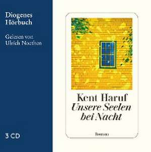 Unsere Seelen bei Nacht de Kent Haruf