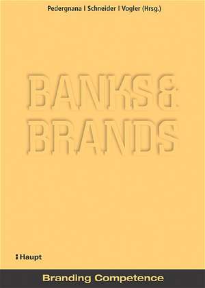 Banks & Brands de Maurice Pedergnana