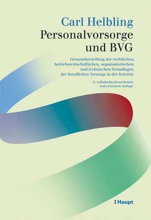 Personalvorsorge und BVG de Carl Helbling