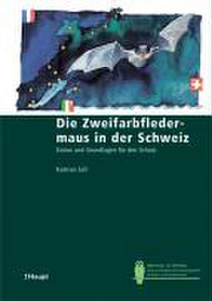 Die Zweifarbfledermaus in der Schweiz de Kamran Safi