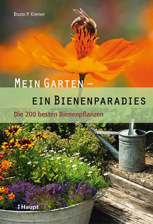 Mein Garten - ein Bienenparadies de Bruno P. Kremer