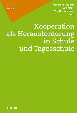 Kooperation als Herausforderung in Schule und Tagesschule de Marianne Schüpbach