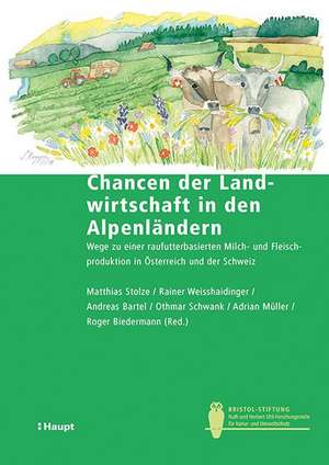 Chancen der Landwirtschaft in den Alpenländern de Matthias Stolze