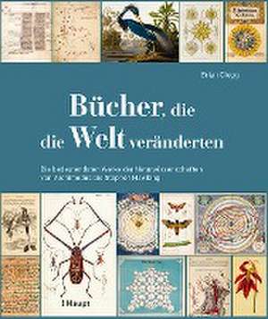 Bücher, die die Welt veränderten de Brian Clegg