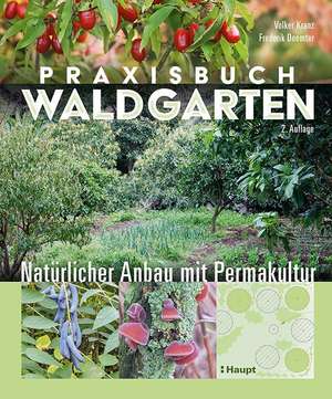 Praxisbuch Waldgarten de Volker Kranz