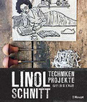 Linolschnitt - Techniken und Projekte de Emily Louise Howard