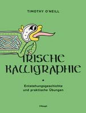 Irische Kalligraphie de Timothy O'Neill
