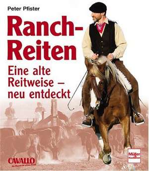 Ranch-Reiten de Peter Pfister