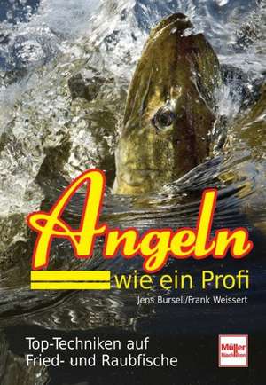 Angeln wie ein Profi de Jens Bursell