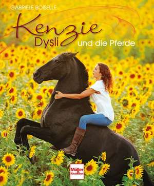 Kenzie Dysli und die Pferde de Gabriele Boiselle