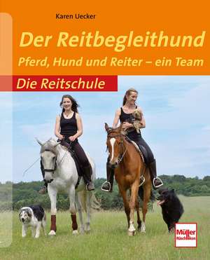 Der Reitbegleithund de Karen Uecker