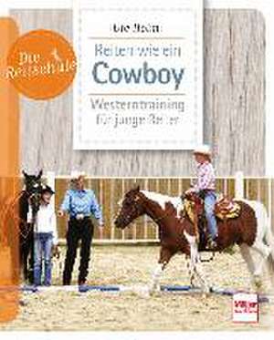 Reiten wie ein Cowboy de Ute Holm