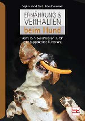 Ernährung & Verhalten beim Hund de Sophie Strodtbeck