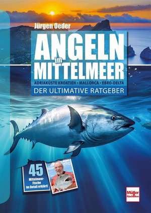 Angeln im Mittelmeer de Jürgen Oeder