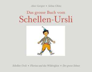 Das grosse Buch vom Schellen-Ursli de Selina Chönz