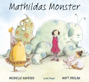 Mathildas Monster de Michelle Knudsen