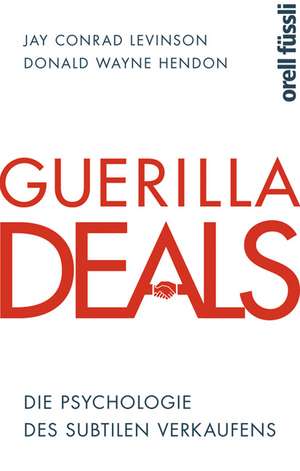 Guerilla Deals de Donald Wayne Hendon