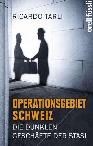 Operationsgebiet Schweiz de Ricardo Tarli