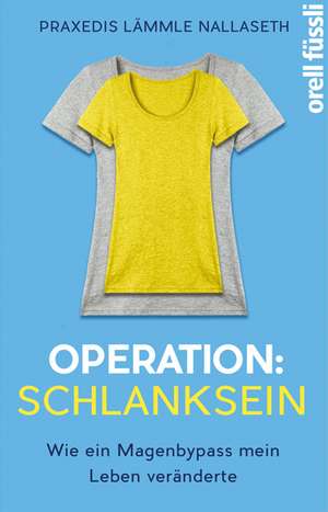 Operation: Schlanksein de Praxedis Lämmle Nallaseth
