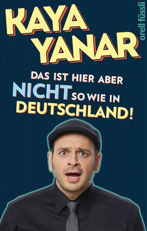 Das ist hier aber nicht so wie in Deutschland! de Kaya Yanar