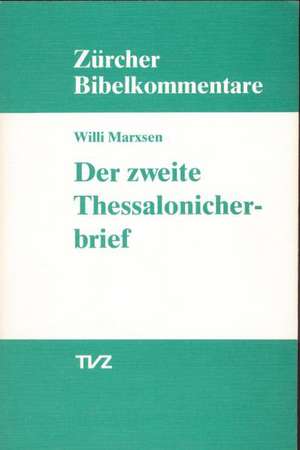 Der Zweite Brief an Die Thessalonicher: Pastoralbriefe de Willi Marxsen