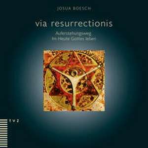 Boesch, J: via resurrectionis