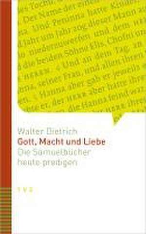 Gott, Macht und Liebe de Walter Dietrich