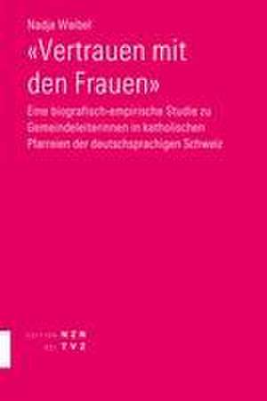 «Vertrauen mit den Frauen» de Nadja Waibel