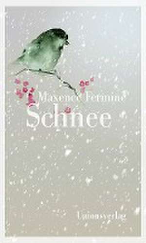 Schnee de Maxence Fermine