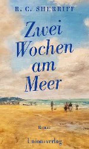 Zwei Wochen am Meer de R. C. Sherriff