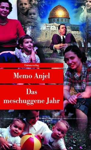 Das meschuggene Jahr de Memo Anjel