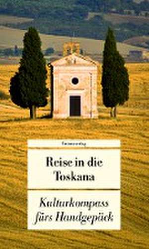 Reise in die Toskana de Manfred Görgens