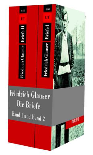 Briefe. Band 1 und Band 2 de Friedrich Glauser