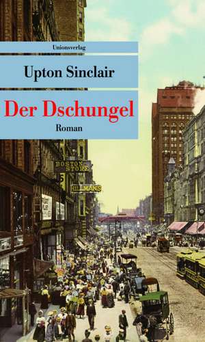 Der Dschungel de Upton Sinclair