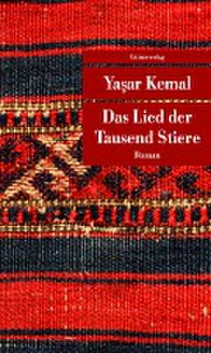 Das Lied der Tausend Stiere de Yasar Kemal