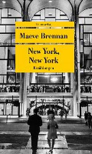 New York, New York de Maeve Brennan